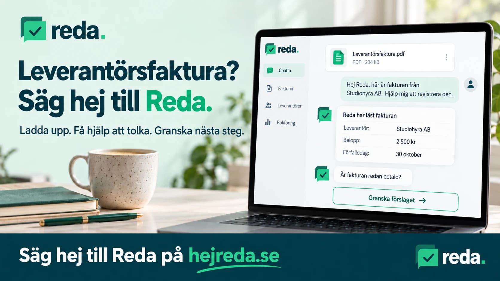 Exempel: uppladdad faktura från Studiohyra AB på 2 500 kr och frågan om fakturan redan är betald.
